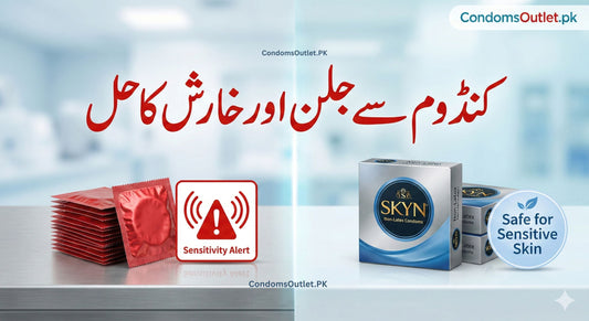 Condom se Jalan aur Kharish Kyun Hoti Hai Iska Mukammal Hal aur Ilaj